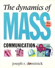 The Dynamics of Mass Communication (Mcgraw-Hill Series in Mass Communication)