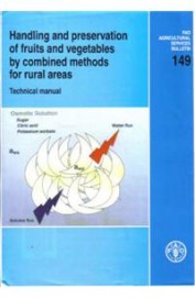 Handling & Preservation Of Fruits & Vegetables By Combined Methods For Rural Areas 149