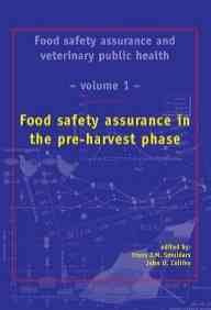 Food Safety Assurance In The Pre-Harvest Phase (European College Of Veterinary Public Health)