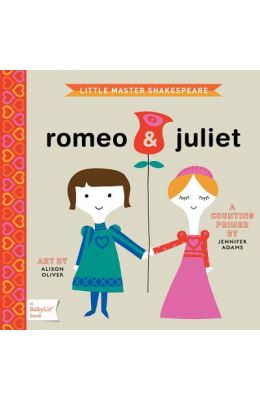 Little Master Shakespeare: Romeo & Juliet