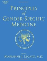 Principles Of Gender-Specific Medicine