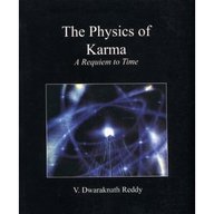 Physics Of Karma : A Requiem To Time
