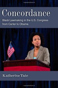 Concordance: Black Lawmaking in the U.S. Congress from Carter to Obama (The Politics of Race and Ethnicity)