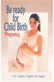 Be Ready For Child Birth Pregnancy