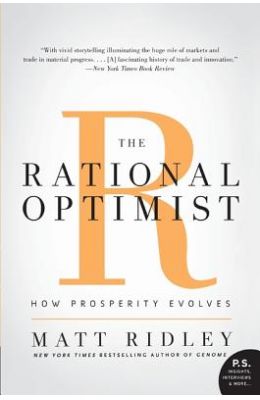 Rational Optimist : How Prosperity Evolves