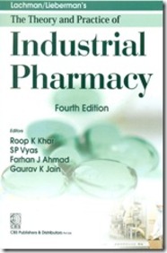 The Theory and Practice of Industrial Pharmacy: 4th Edition