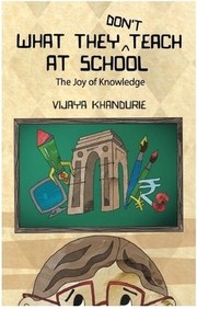 What They Dont Teach At School : The Joy Of Knowledge