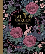 Twilight Garden Coloring Book: Published in Sweden As Blomstermandala (Gsp- Trade)
