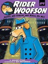 Ghosts and Goblins and Ninja, Oh My! (Rider Woofson)