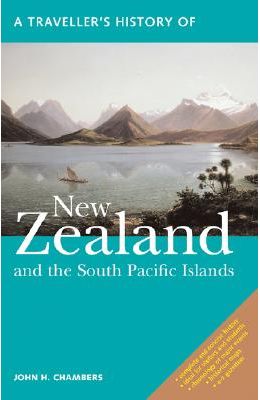 A Traveller's History of New Zealand and the South Pacific Islands