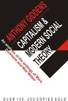 Capitalism & Modern Social Theory : An Analysis Of The Writings Of Marx Durkheim & Max Weber
