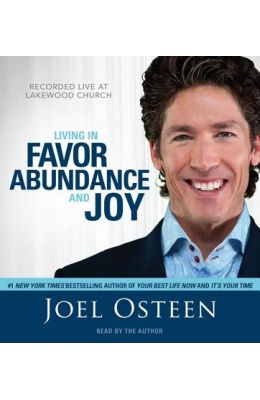 Living in Favor, Abundance and Joy