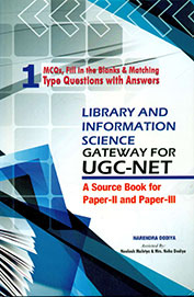 Library & Information Science Gateway For Ugc-Net : A Source Book For Vol 1 Paper 2 & Paper 3
