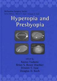 Hyperopia And Presbyopia (Refractive Surgery)