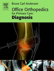 Office Orthopedics For Primary Care: Diagnosis