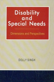 Disability & Special Needs: Dimensions & Perspectives