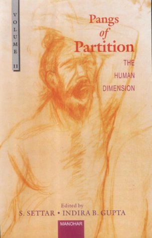 Pangs of Partition, v. 2: the Human Dimension