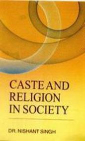 Caste & Religion in Society