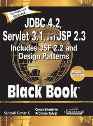 Jdbc 4.2 Servlet 3.1 & Jsp 2.3 Includes Jsf 2.2 & Design Patterns  Black Book
