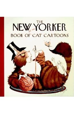 The New Yorker Book of All-New Cat Cartoons