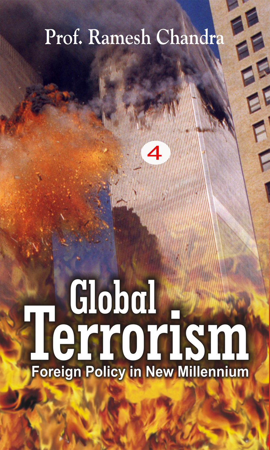 Global Terrorism: Foreign Policy In Th New Millennium (foreign Policy In The Age Of Terrorism), Vol. 3