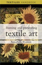 Framing & Presenting Textile Art
