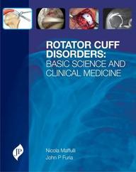 Rotator Cuff Disorders: Basic Science And Clinical Medicine