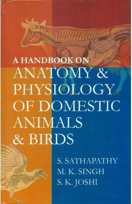 Handbook On Anatomy & Physiology Of Domestic Animals & Birds