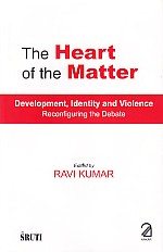 The Heart of the Matter: Development, Identity and Violence - Reconfiguring the Debate