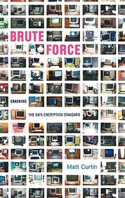 Brute Force: Cracking the Data Encryption Standard