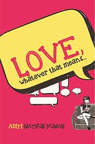 Love whatever that means