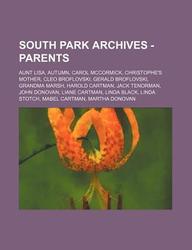 Buy South Park Archives - Parents: Aunt Lisa, Autumn, Carol McCormick