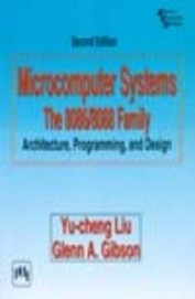 Microcomputer Systems The 8086/8088 Family Architecture Programming & Design