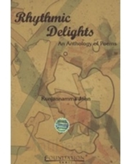 Rhythmic Delights: An Anthology of Poems
