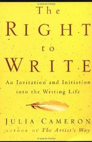 The Right to Write: An Invitation and Initiation Into the Writing Life