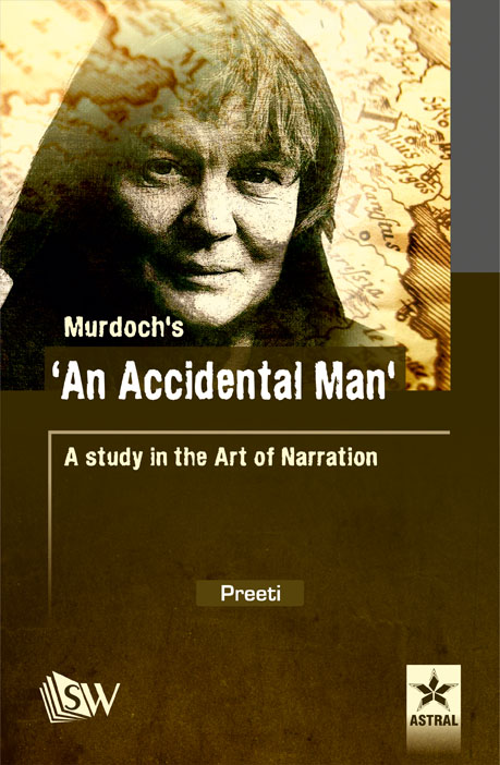 Murdochs An Accidental Man: A study in the Art of Narration