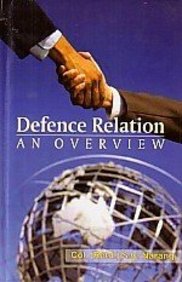 DEFENCE RELATION : AN OVERVIEW