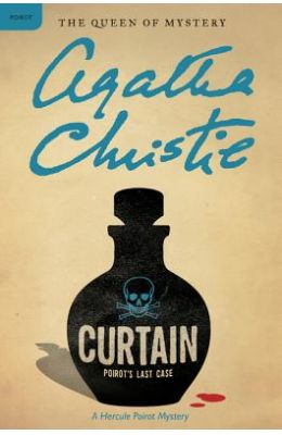 Curtain: Poirot's Last Case: A Hercule Poirot Mystery