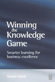 Winning The Knowledge Game: Smarter Learning For Business Excellence