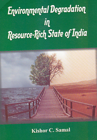 Environmental Degradation in Resource Rich State of India