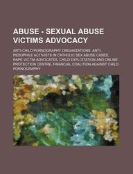 Buy Abuse - Sexual Abuse Victims Advocacy: Anti-Child Pornography ...