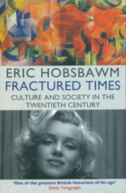 Fractured Times: Culture & Society In 20th Century
