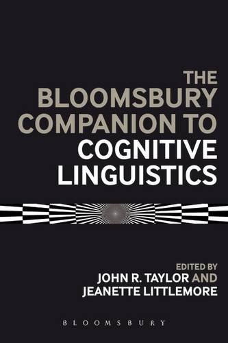 Bloomsbury Companion to Cognitive Linguistics (Bloomsbury Companions)