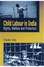 Child Labour In India Rights Welfare & Protection