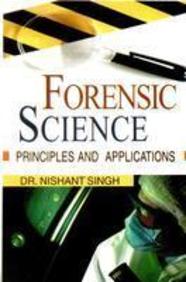 Forensic Science: Principles & Concepts