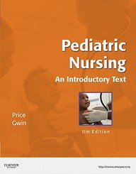 Pediatric Nursing: An Introductory Text: 11th Edition