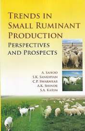 Trends In Small Ruminant Production : Perspectives & Prospects