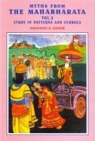 Myths From The Mahabharata : Study In Patterns And Symbols (Vol.2)