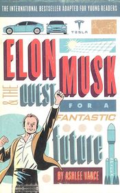 Elon Musk : Young Readers Edition