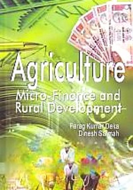 Agriculture Micro-Finance and Rural Development